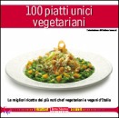 TERRA NUOVA EDIZIONI, 100 piatti unici vegetariani