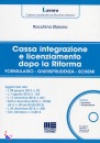 STAIANO ROCCHINA, Cassa integrazione e licenziamento dopo la riforma
