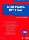SANNA - VICHI /ED, Guida pratica INPS e INAIL