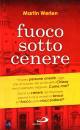 WERLEN MARTIN, Fuoco sotto la cenere