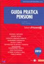 GREMIGNI PIETRO /ED, Guida pratica pensioni 2013