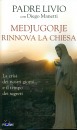 FANZAGA LIVIO-MANETT, medjugorje rinnova la chiesa