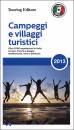 TOURING EDITORE, Campeggi e villaggi turistici 2013