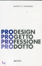 INGARAMO MATTEO, Prodesign progetto professione prodotto