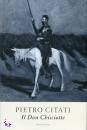 CITATI PIETRO, il don chisciotte