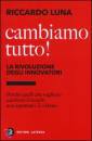 LUNA RICCARDO, cambiamo tutto!