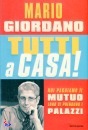 GIORDANO MARIO, Tutti a casa!