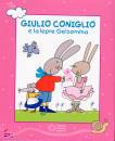 COSTA NICOLETTA, giulio coniglio e la lepre gelsomina