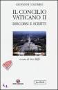immagine di Il Concilio Vaticano II. Discorsi e scritti