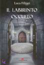 FILIPPI LUCA, labirinto occulto