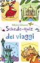 TUDHOPE SIMON, Schede-quiz dei viaggi - Da 6 anni -