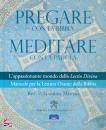 MESTRE GABRIEL, Pregare con la bibbia meditare con la parola