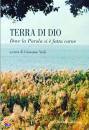 VIOLI GIACOMO, Terra di Dio Dove la parola si  fatta carne