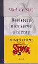 SITI WALTER, resistere non serve a niente