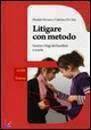 NOVARA DANIELE, Litigare con metodo