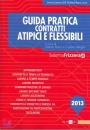 BOSCO VALSIGLIO, Guida pratica contratti atipici e flessibili
