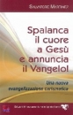 MARTINEZ SALVATORE, Spalanca il cuore a Ges e annuncia il Vangelo