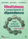 immagine di Mindfulness e comportamenti di dipendenza