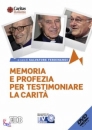 FERDINANDI SALVATORE, Memoria e profezia per testimoniare la carit