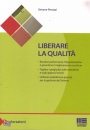 PERUZZI SIMONE, Liberare la qualit�