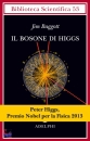 Baggott Jim, Il bosone di Higgs