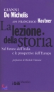 De Michelis Gianni, la lezione della storia