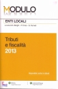 BORGHI - CRISO......, Enti locali tributi e fiscalit 2013  (modulo)