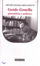 BELLINETTI MICHELANG, Guido Gonella  Giornalista e politico