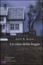RAGDE ANNE B., la casa delle bugie