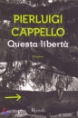 CAPPELLO PIERLUIGI, Questa libert