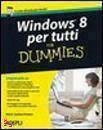 HINTON MARK J., Windows 8 per tutti for dummies