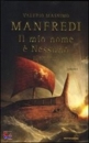 MANFREDI VALERIO M, Il mio nome  nessuno il ritorno