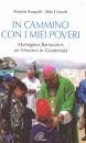 SANGALLI - CORRADI, In cammino con i miei poveri