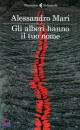 MARI ALESSANDRO, Gli alberi hanno il tuo nome