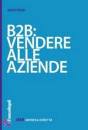 PRIORI MARCO, B2B:vendere alle aziende