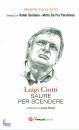 CIOTTI DON LUIGI, Salire per scendere