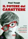TOUGH PAUL, Il potere del carattere