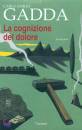 GADDA CARLO EMILIO, La cognizione del dolore