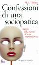 THOMAS M., Confessioni di una sociopatica