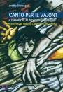 MENEGON LORETTA, Canto per il Vajont. La tragedia dei Caeranesi