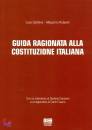 CALIFANO - RUBECHI, Guida ragionata alla costituzione italiana