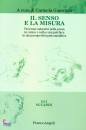 GUERRIERA CARMELA, Il senso e la misura