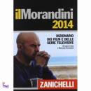 MORANDINI-..., Il morandini 2014 dizionario dei film