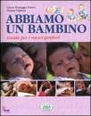 FRESCO-VALPIANA, Abbiamo un bambino