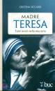 SICCARDI CRISTINA, Madre Teresa tutto inizio
