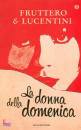 FRUTTERO & LUCENTINI, La donna della domenica