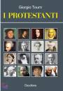 TOURN GIORGIO, I protestanti una cultura