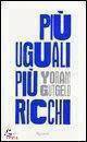 GUTGELD YORAM, Piu uguali piu ricchi