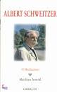 SCHWEITZER ALBERT, 15 meditazioni