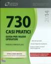 FERRARO - TONIOLATTI, 730/2014 casi pratici. Guida per nuovi operatori